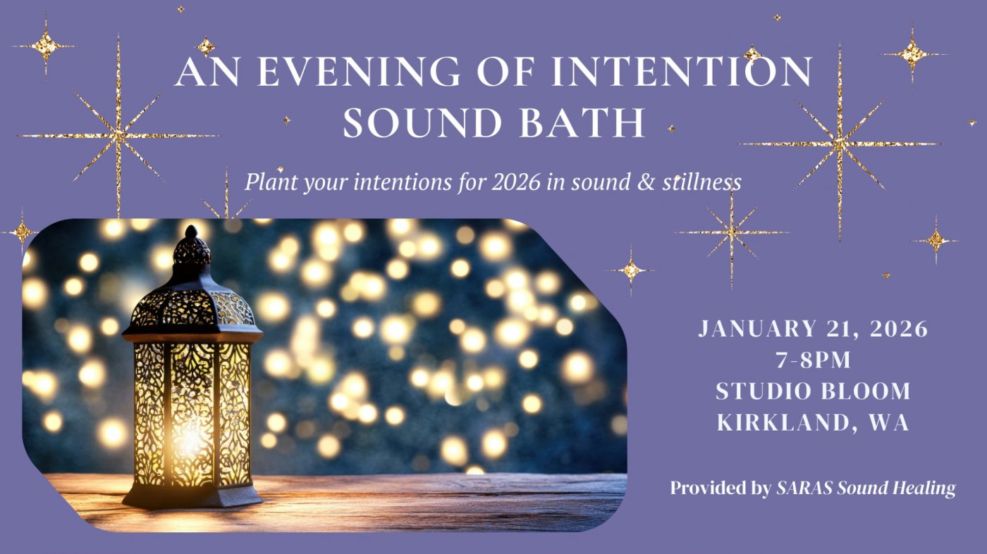 An Evening of Intention Sound Bath