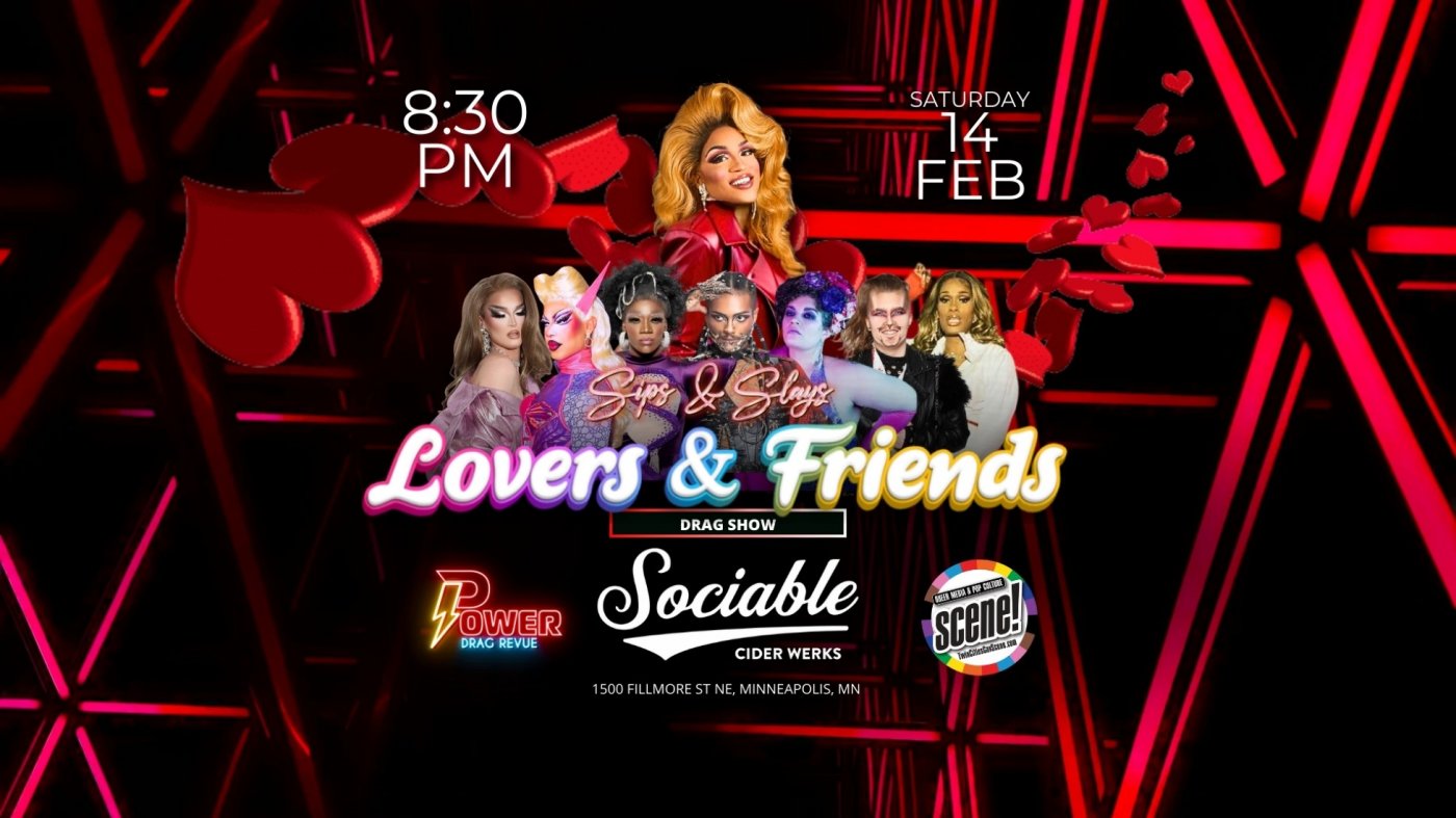Sips & Slays: Lovers and Friends Drag Show | Sociable Cider Werks