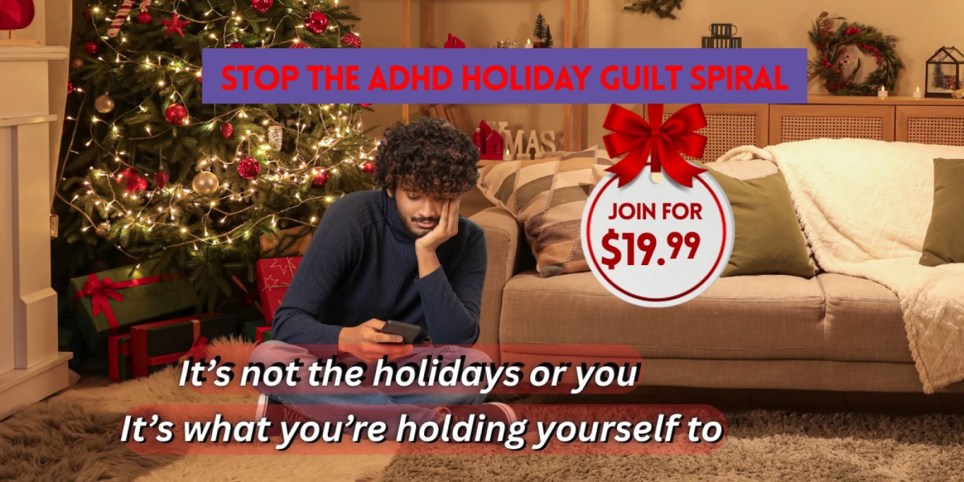 ADHD Holiday Tools to Help Handle Stress, Energy, Emotions & Expectations