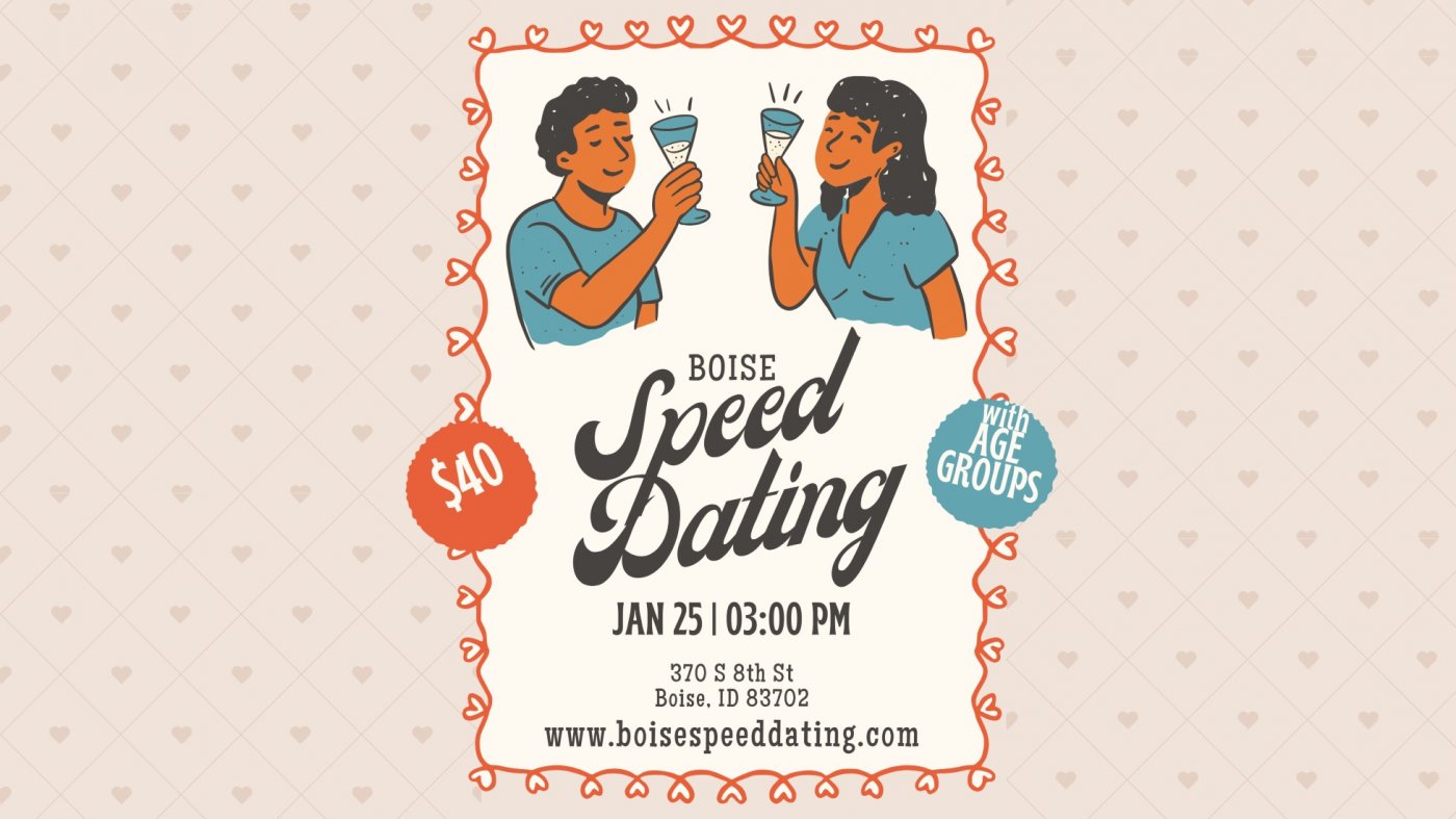 \u2764\ufe0f Boise Speed Dating & The Warehouse Food Hall Romance Rounds \u2764\ufe0f