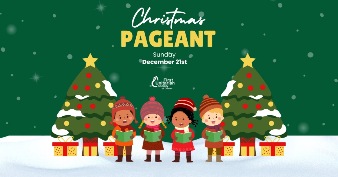 2025 Christmas Pageant at First Unitarian Society of Denver