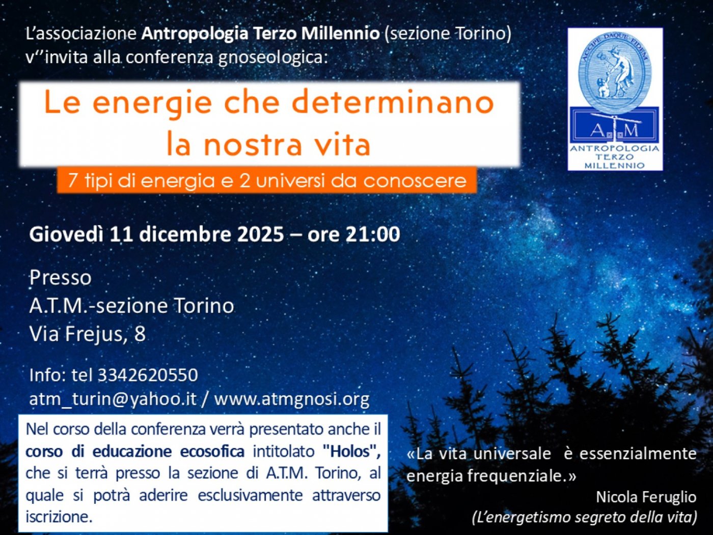 Conferenza "LE ENERGIE CHE DETERMINANO LA NOSTRA VITA" (A.T.M.-sezione Torino)"
