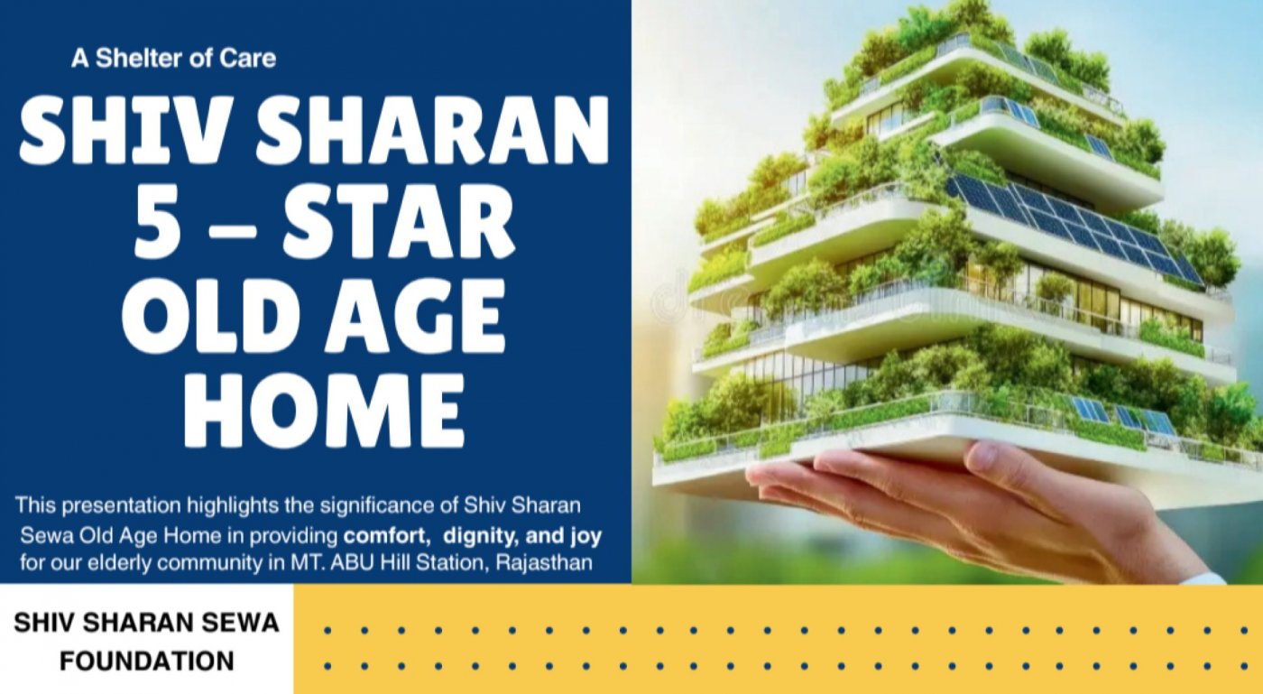 SHIV SHARAN 5 STAR OLD AGE HOME