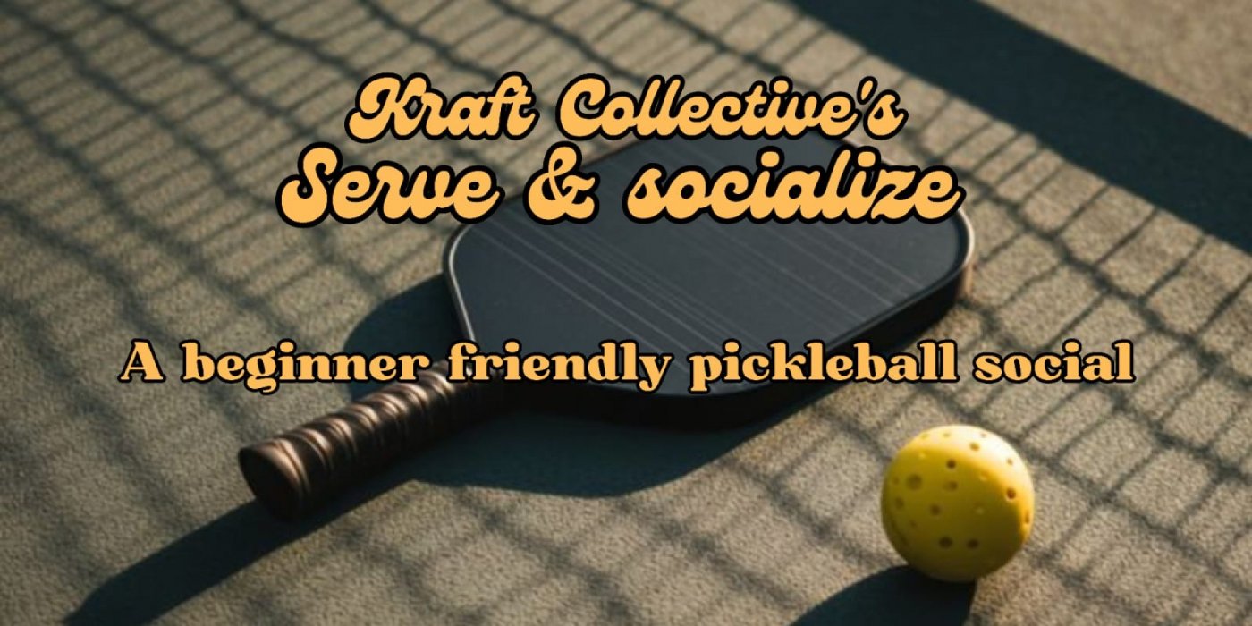 serve & socialize - A Beginner friendly Pickleball event