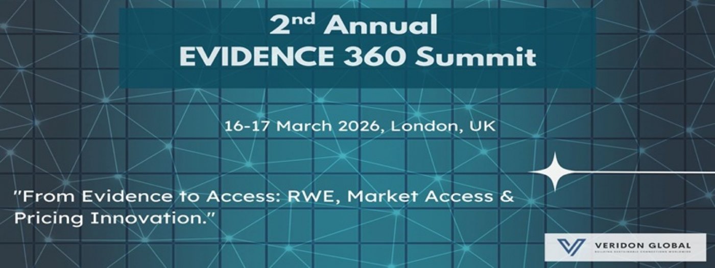 2nd Annual EVIDENCE 360: RWE, Pricing & Market Access Summit