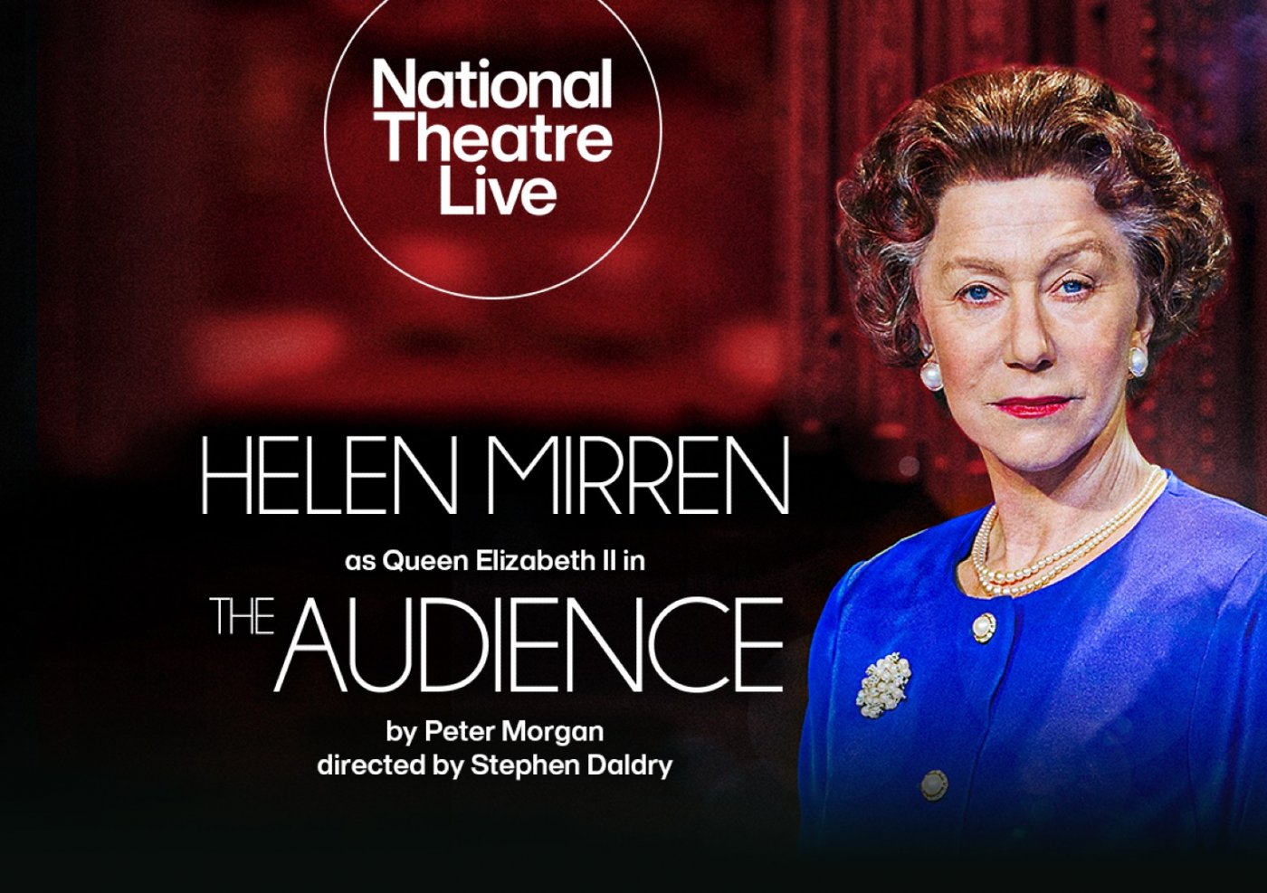 National Theatre Live - The Audience