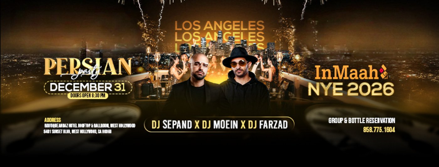 InMaah: Los Angeles Andaz Rooftop NYE 2026 Persian Party w\/ DJ Sepand, Moeen & Farzad