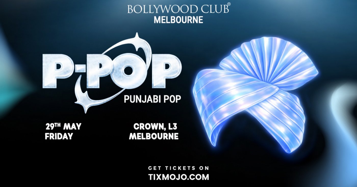 Bollywood Club Presents P-POP, Melbourne