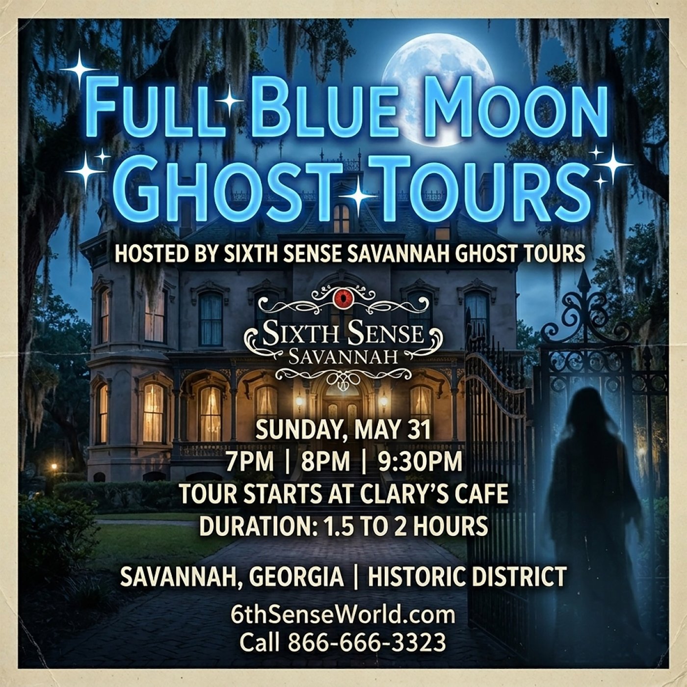 Full Blue Moon Ghost Tours hosted by Sixth Sense Savannah\u00ae Ghost Tours (7pm, 8pm, 9:30)